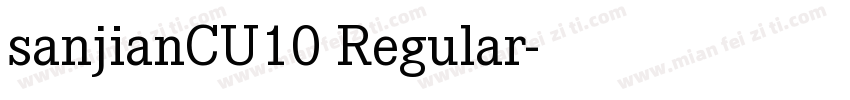 sanjianCU10 Regular字体转换